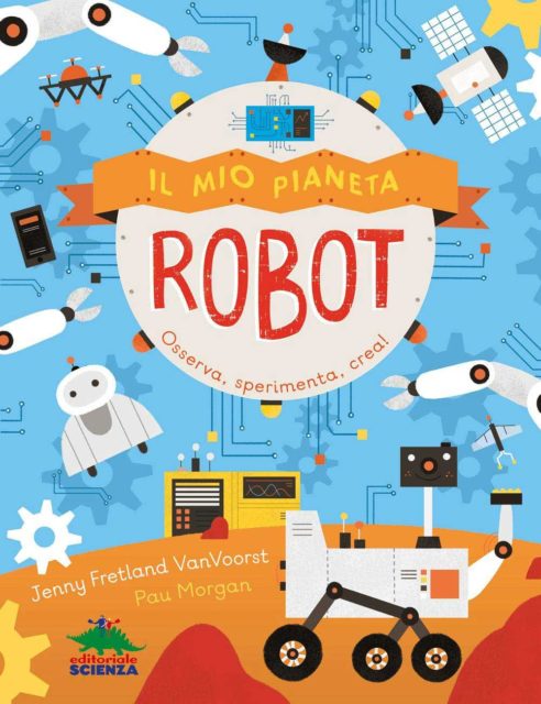 il-mio-pianeta-robot-editoriale-scienza