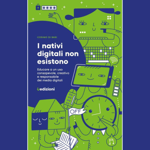 Libro I nativi digitali non esistono di Cosimo Di Bari